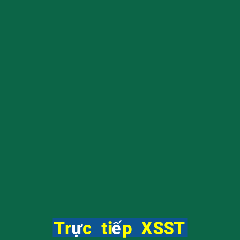 Trực tiếp XSST ngày 9