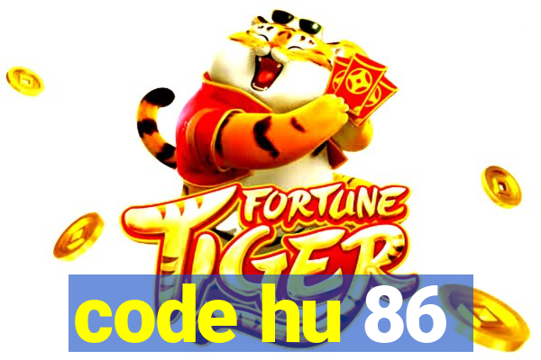 code hu 86