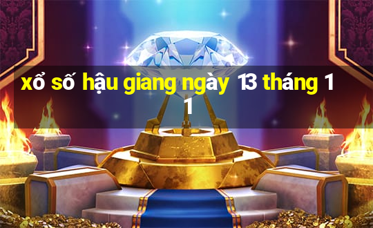 xổ số hậu giang ngày 13 tháng 11