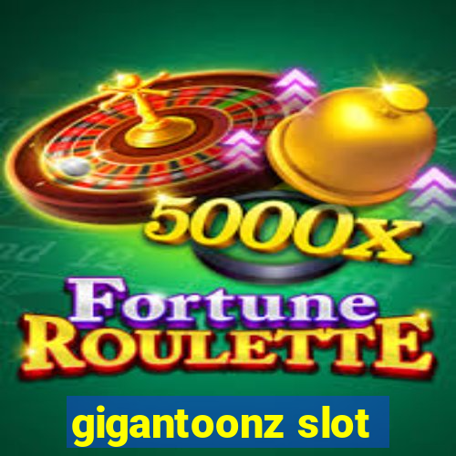 gigantoonz slot