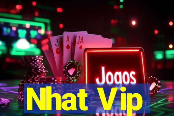 Nhat Vip