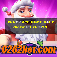 Win29.App Game Bài Poker Đổi Thưởng