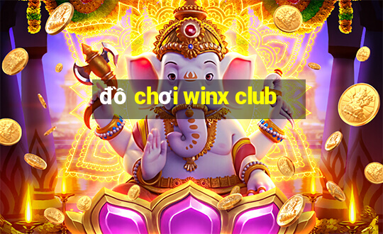 đồ chơi winx club