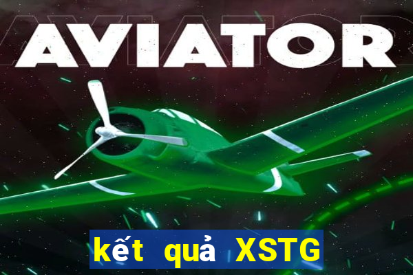 kết quả XSTG ngày 13