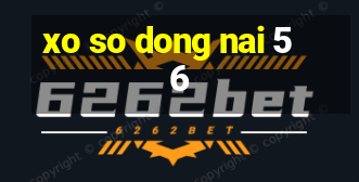 xo so dong nai 5 6