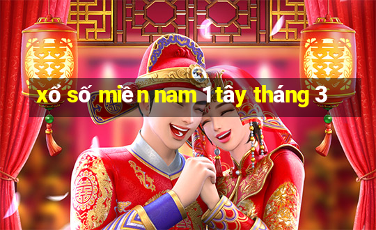 xổ số miền nam 1 tây tháng 3