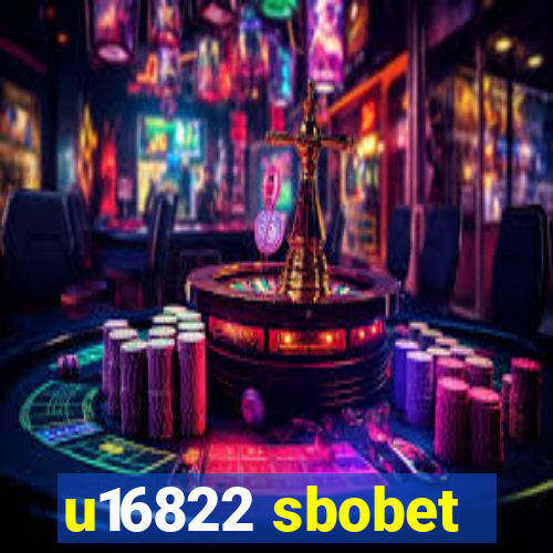 u16822 sbobet