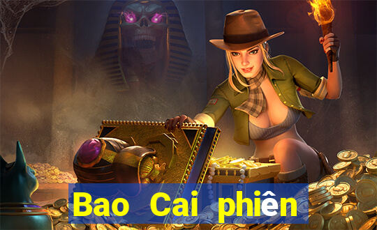 Bao Cai phiên bản chính thức