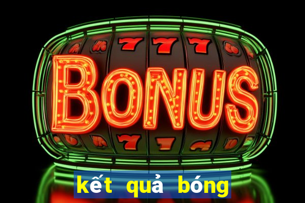 ket qua bong da tay ban nha moi nhat