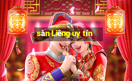 sàn Liêng uy tín