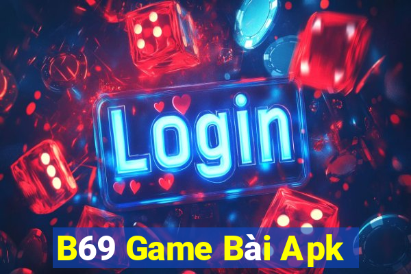 B69 Game Bài Apk