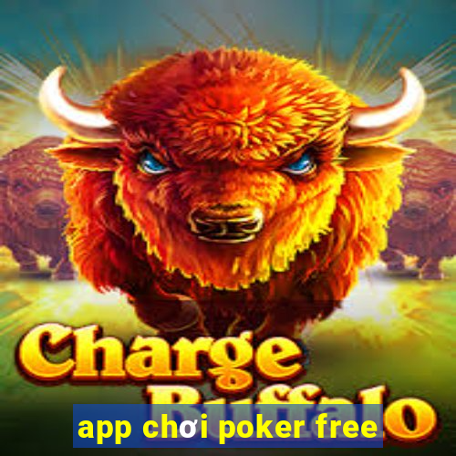 app chơi poker free