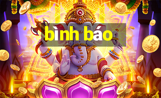 bình báo