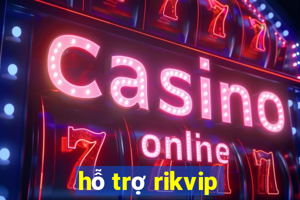 hỗ trợ rikvip