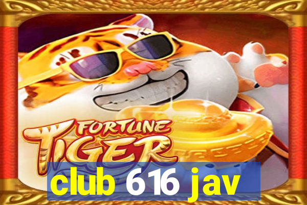 club 616 jav