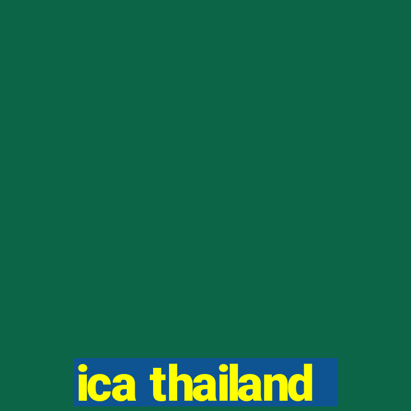 ica thailand