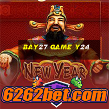 Bay27 Game Y24