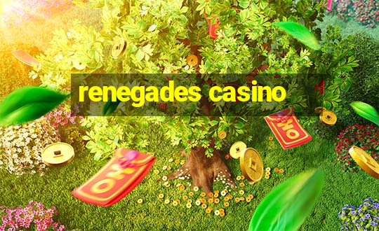 renegades casino