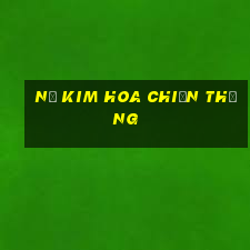 Nổ Kim Hoa chiến thắng