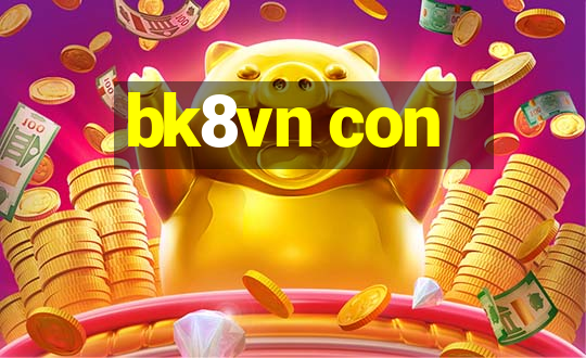 bk8vn con