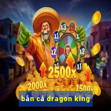 bắn cá dragon king