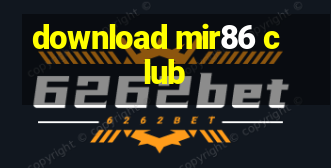 download mir86 club