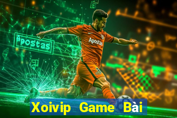 Xoivip Game Bài Trực Tuyến