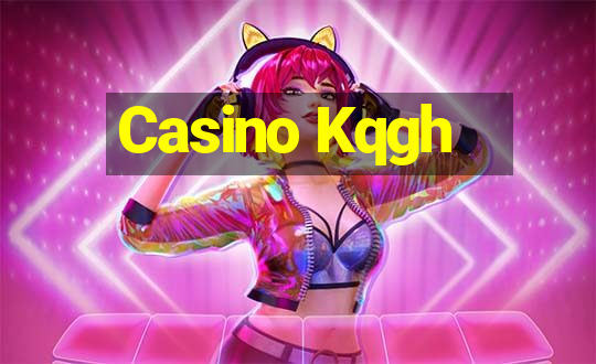 Casino Kqgh