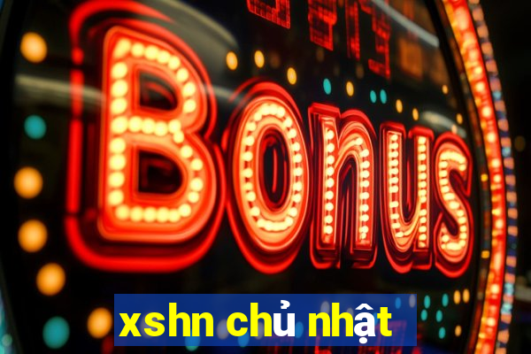 xshn chủ nhật