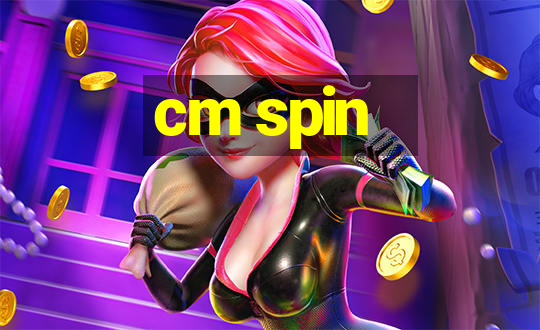 cm spin