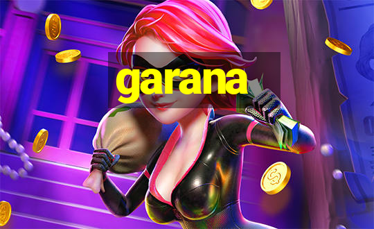 garana