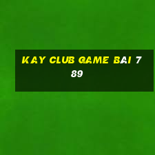 Kay Club Game Bài 789