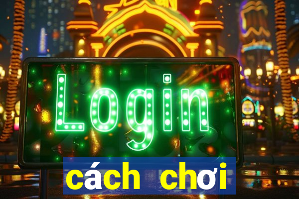 cách chơi baccarat luôn thắng