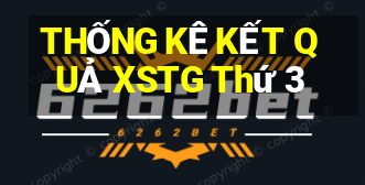 THỐNG KÊ KẾT QUẢ XSTG Thứ 3