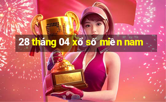 28 tháng 04 xổ số miền nam