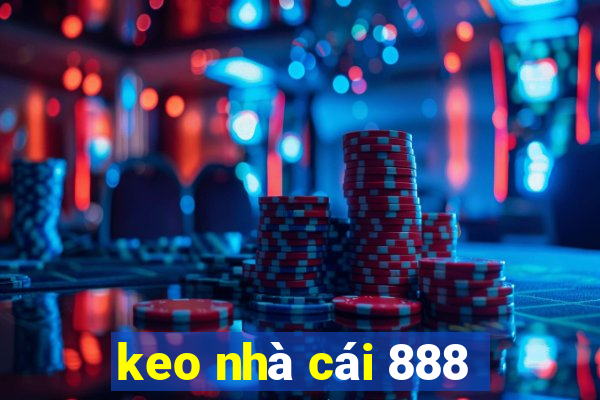 keo nhà cái 888