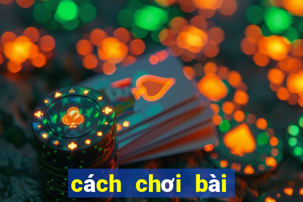 cách chơi bài catte hay