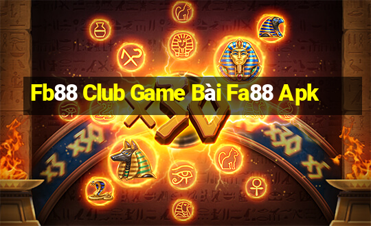 Fb88 Club Game Bài Fa88 Apk