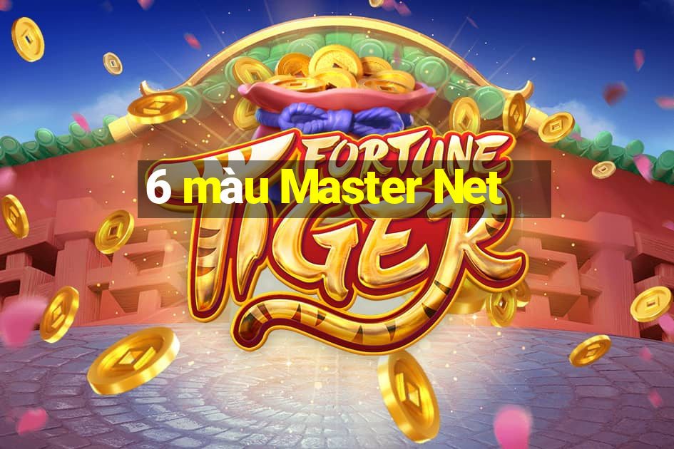 6 màu Master Net