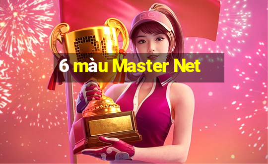 6 màu Master Net