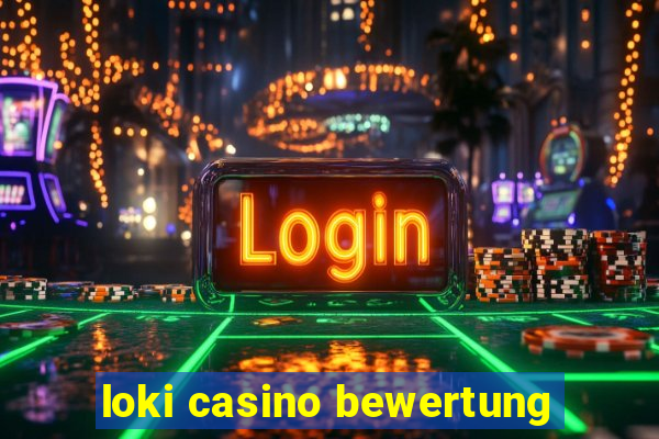 loki casino bewertung