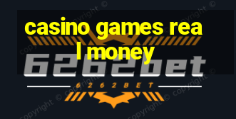 casino games real money