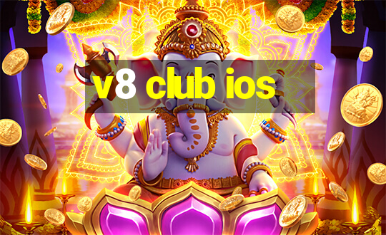 v8 club ios