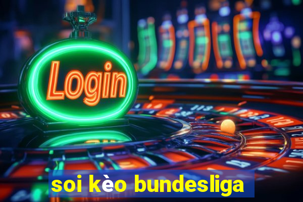 soi kèo bundesliga