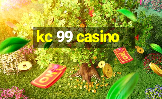 kc 99 casino