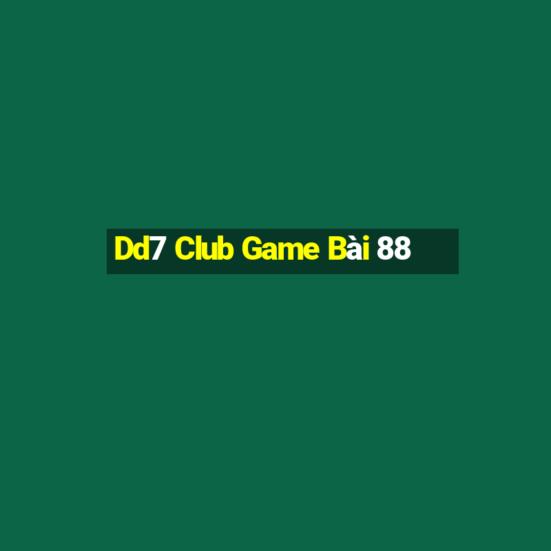 Dd7 Club Game Bài 88