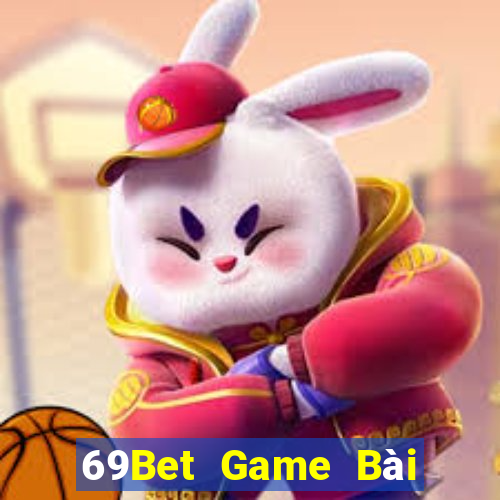 69Bet Game Bài Online Chơi Cùng Bạn Bè