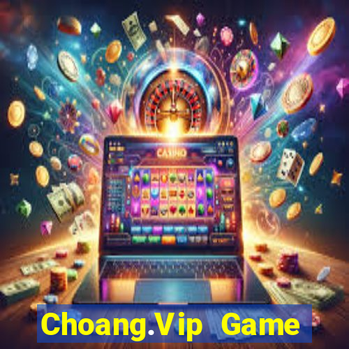 Choang.Vip Game Bài Offline Cho Pc