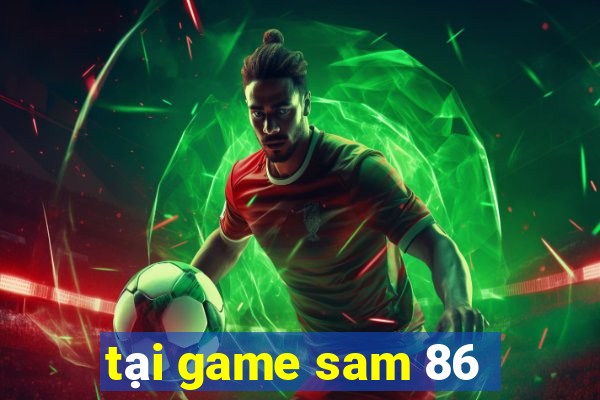 tại game sam 86