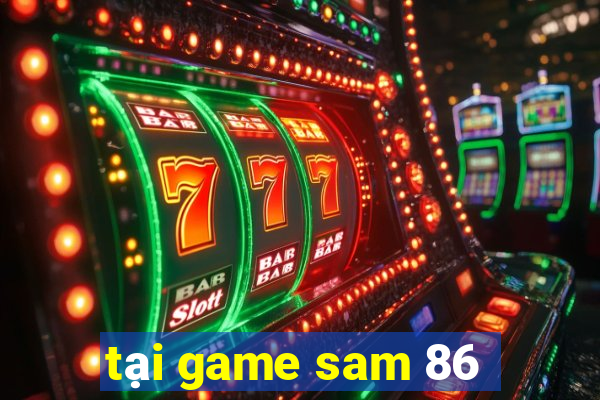 tại game sam 86